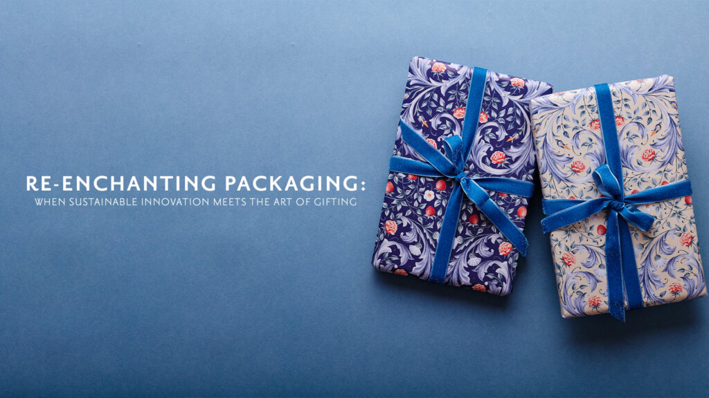 Re-enchanting Packaging: When Sustainable Innovation Meets the Art of Gifting